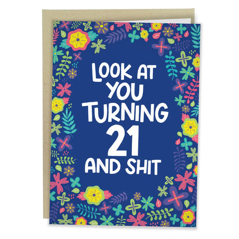 'TURNING 21 AND SH*T' CARD
